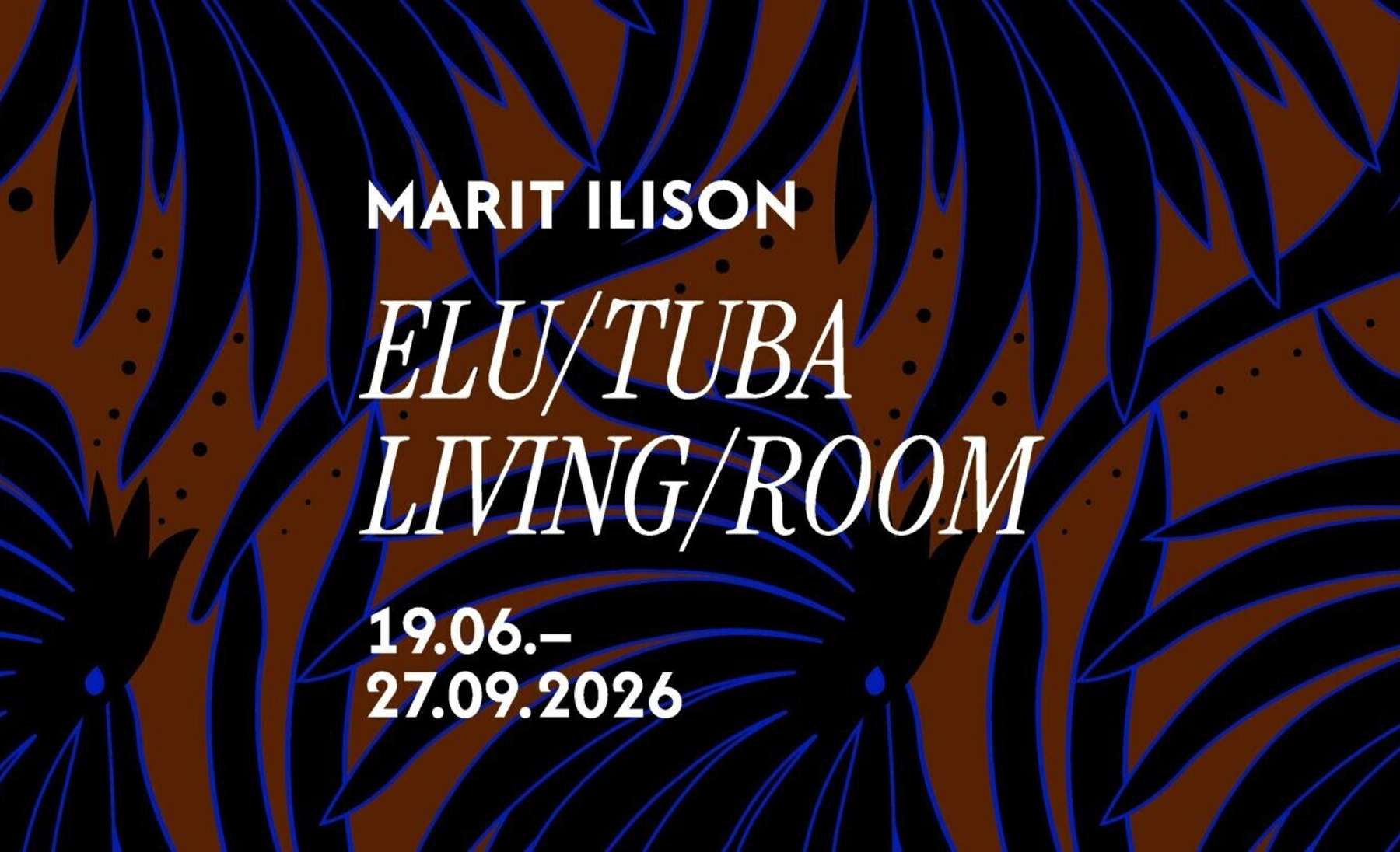 Moest ruumiloomeni: Marit Ilison avab ETDMis näituse „ELU/TUBA“